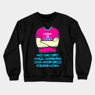 Month Of May Crewneck Sweatshirt